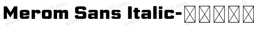 Merom Sans Italic字体转换